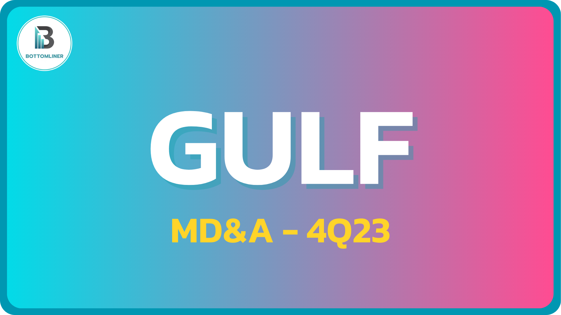 GULF 4Q23: สรุป MD&A