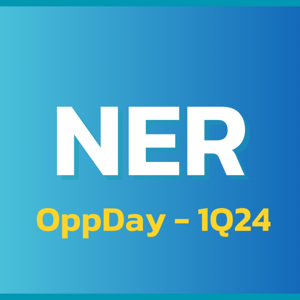 NER 1Q24: สรุป OppDay