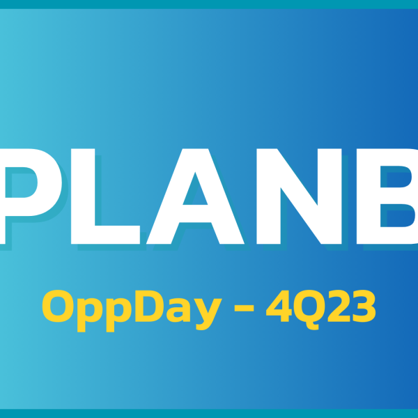 PLANB 4Q23: สรุป OppDay