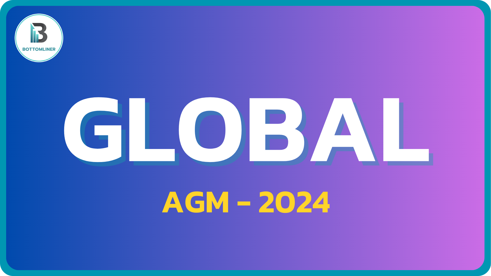 GLOBAL สรุปประชุม AGM ปี 2024